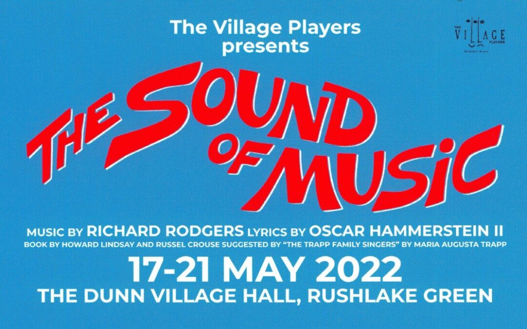 THE HILLS ARE ALIVE WITH THE SOUND OF THE VILLAGE PLAYERS